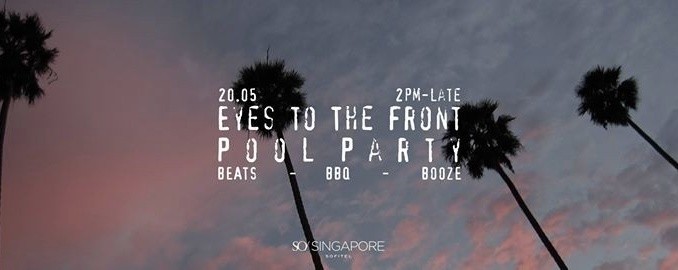 Hi-So presents: Eyes to the Front pool party